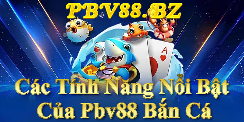 Pbv88 Bắn Cá Với Đồ họa 3D sống động, vũ khí đa dạng, chế độ chơi phong phú, đổi thưởng hấp dẫn mỗi ngày. Pbv88 Bắn Cá Với Đồ họa 3D sống động, vũ khí đa dạng, chế độ chơi phong phú, đổi thưởng hấp dẫn mỗi ngày.
